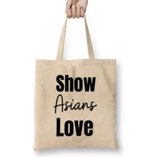 Show Asians Love Stop Asian Hate Bez Çanta Uzun Saplı