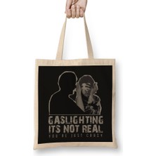Humuts Gaslighting Is Not Real Bez Çanta Uzun Saplı