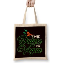 Future Is Vegan Veggie Veganism Vegetarian Vegetarianism Bez Çanta Uzun Saplı