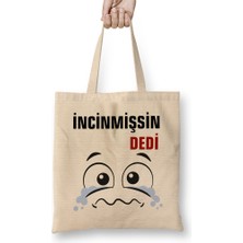 Ne Dedi Incinmişsin Dedi Komik 01 Bez Çanta Uzun Saplı