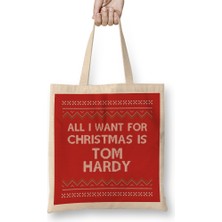 Humuts All I Want For Christmas Is Tom Hardy Bez Çanta Uzun Saplı