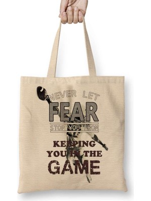 Humuts Never Let Fear Stop You From Keeping You In The Game Bez Çanta Uzun Saplı