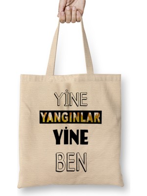 Humuts Yine Yangınlar Yine Ben Bez Çanta Uzun Saplı