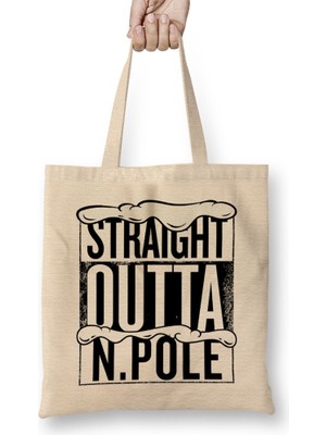 Humuts Straight Outta North Pole Christmas Bez Çanta Uzun Saplı