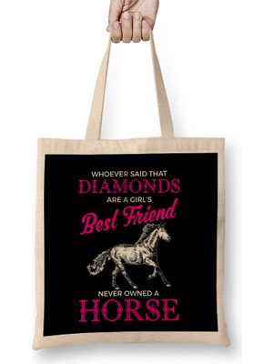 Humuts Funny Horses Are A Girl S Best Friend Not Diamonds Bez Çanta Uzun Saplı