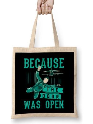 Humuts Funny Skydiving Why Because The Door Was Open Bez Çanta Uzun Saplı