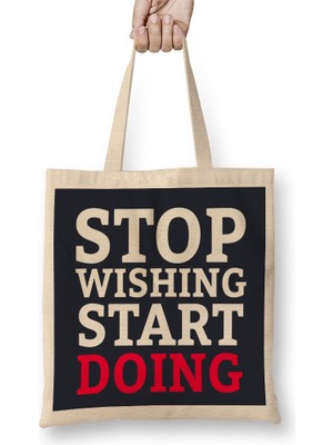 Stop Wishing Start Doing Gym Inspiration Bez Çanta Uzun Saplı