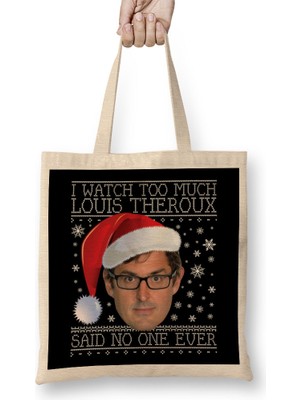 I Watch Too Much Louis Theroux Christmas Bez Çanta Uzun Saplı
