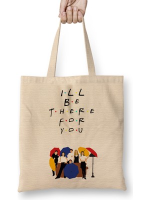 Friends I Ll Be There For You 01 Bez Çanta Uzun Saplı
