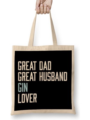 Humuts Great Dad Great Husband Gin Lover Bez Çanta Uzun Saplı