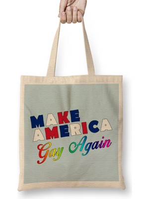 Humuts Make America Gay Again Lgbtq Pride Bez Çanta Uzun Saplı