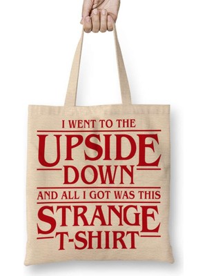 Humuts I Went To The Upside Down Stranger Things Bez Çanta Uzun Saplı