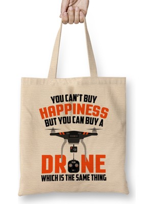 Buy Drone It S The Same Thing As Buying Happiness Bez Çanta Uzun Saplı