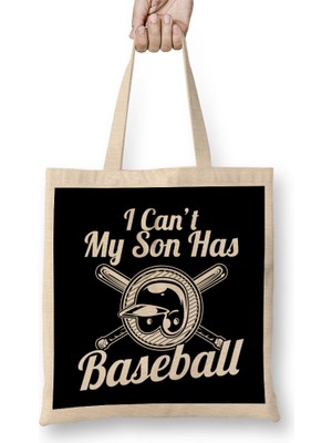 Humuts I Can T My Son Has Baseball For Baseball Parents Bez Çanta Uzun Saplı