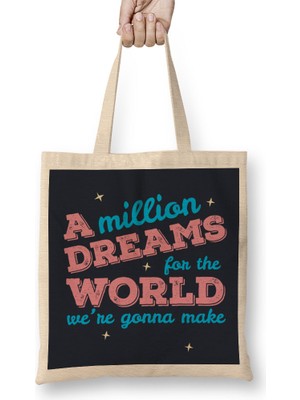 Humuts The Greatest Showman A Million Dreams For The World Bez Çanta Uzun Saplı