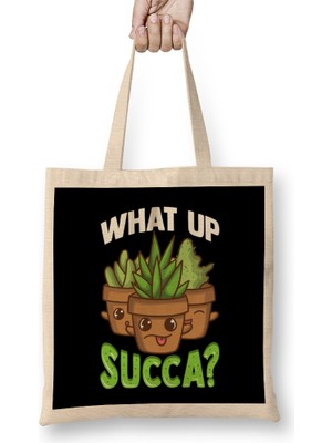 Cute What Up Succa Funny Succulent Punny Cactus Bez Çanta Uzun Saplı