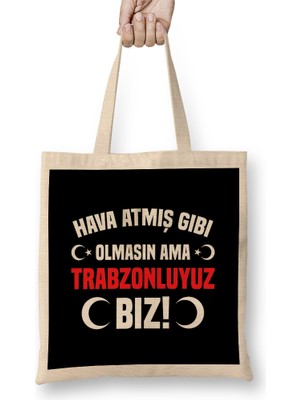 Humuts Trabzonlu 61 Trabzon Karadeniz Bez Çanta Uzun Saplı