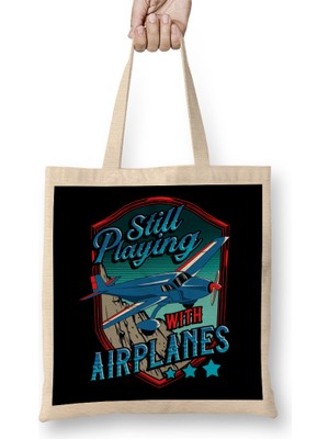 Humuts Still Playing With Airplanes Funny Pilot Pun Bez Çanta Uzun Saplı