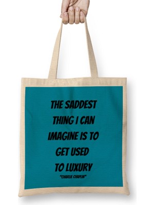 Humuts Charlie Chaplin Quotes Art Gift - Vintage Retro Style Bez Çanta Uzun Saplı