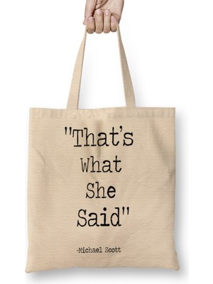 That's What She Said The Office Tv Show Bez Çanta Uzun Saplı