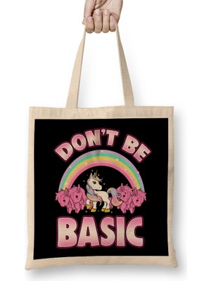 Humuts Cute & Funny Don't Be Basic Unicorn Rainbow Bez Çanta Uzun Saplı