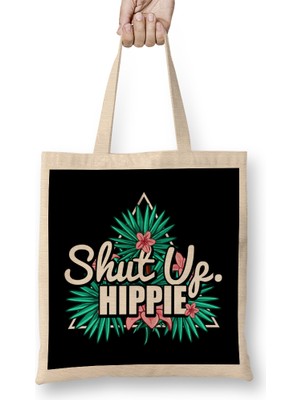 Humuts Cute & Funny Shut Up Hippie Anti Hipster Bez Çanta Uzun Saplı