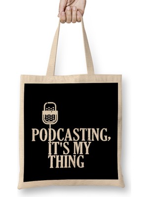 Podcasting, It S My Thing Funny Podcasters Bez Çanta Uzun Saplı