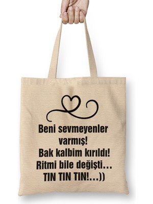 Humuts Komik Söz Beni Sevmeyenler Varmış Bez Çanta Uzun Saplı