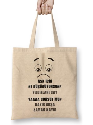 Humuts Komik Söz Aşk Için Ne Düşünüyorsun Bez Çanta Uzun Saplı
