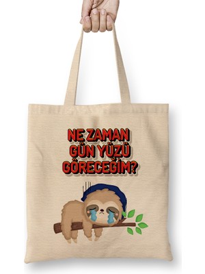 Humuts Nezaman Gün Yüzü Göreceğim Komik Bez Çanta Uzun Saplı