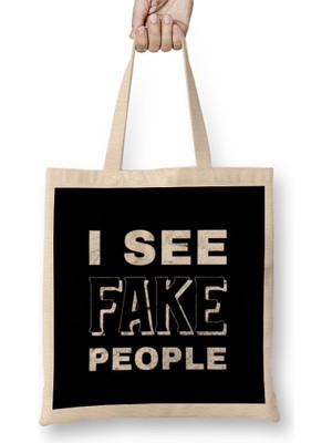 Humuts I See Fake People Bez Çanta Uzun Saplı