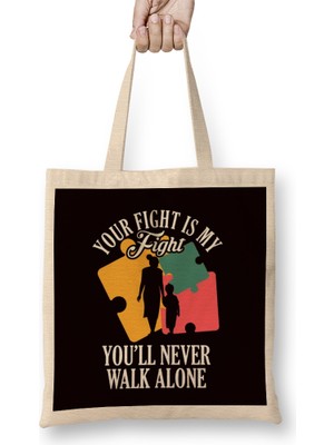 Humuts Your Fight My Fight Autism Awareness Mother Son Daughter Bez Çanta Uzun Saplı