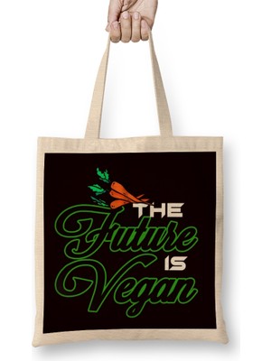 Future Is Vegan Veggie Veganism Vegetarian Vegetarianism Bez Çanta Uzun Saplı