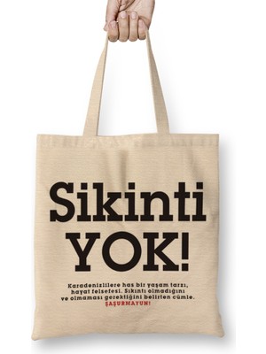 Sikinti Yok Karadeniz Bez Çanta Uzun Saplı