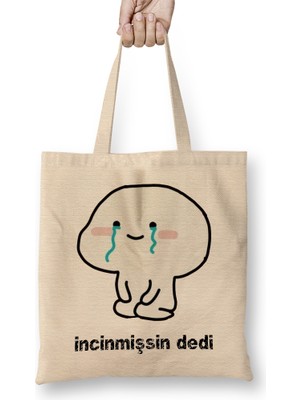 Humuts Ne Dedi Incinmişsin Dedi Komik 02 Bez Çanta Uzun Saplı