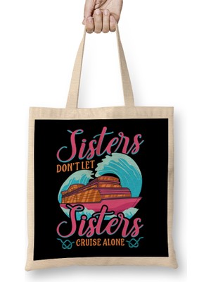 Friends Don T Let Friends Cruise Alone Girl S Trip Bez Çanta Uzun Saplı