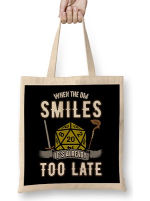 Humuts When The Dm Smiles It S Already Too Late Gamer Bez Çanta Uzun Saplı