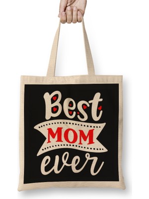 Humuts Best Mom Ever Gifts Anneler Günü 03 Bez Çanta Uzun Saplı