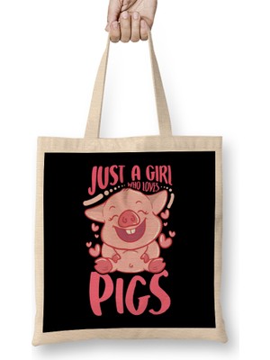 Humuts Adorable Just A Girl Who Loves Pigs Cute Piglet Bez Çanta Uzun Saplı