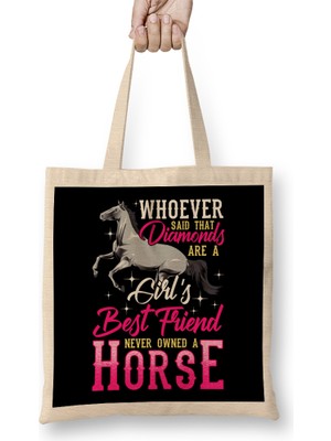 Humuts Funny Horses Are A Girl S Best Friend Not Diamonds Bez Çanta Uzun Saplı