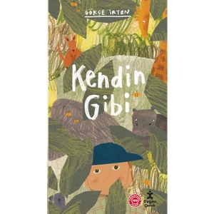 Kendin Gibi - Gökçe Irten