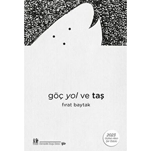 Göç Yol ve Taş - Fırat Baytak
