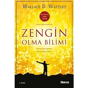 Zengin Olma Bilimi - Wallace D. Wattles