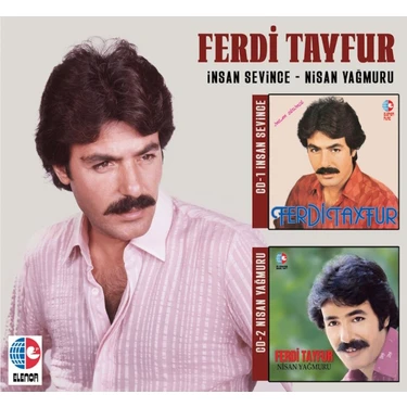 Ferdi Tayfur- Insan Sevince & Nisan Yağmuru  (2cd)