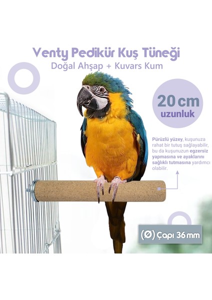 Venty 20 cm 36 mm Pedikür Papağan Tüneği - Kumlu Tünek | Macaw | Kakadu | Jako | Amazon | İskender (Alex) | Eklektus |