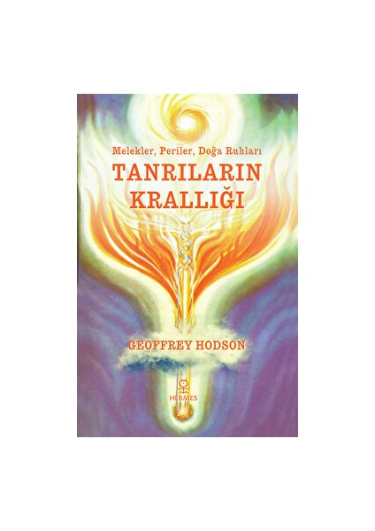 Tanrıların Krallığı - Geoffrey Hodson