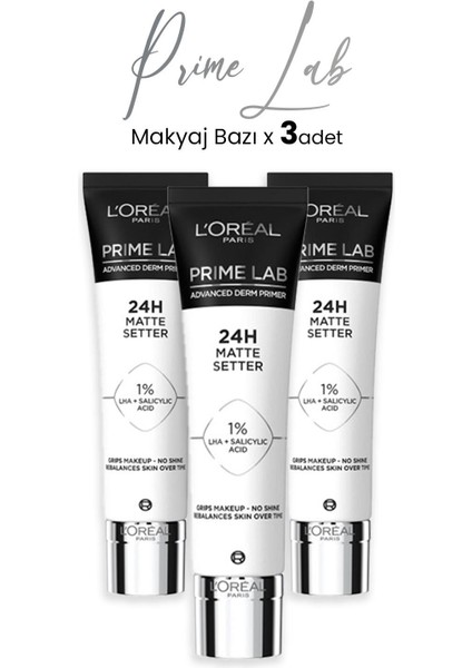 L'Oréal Paris Loreal Paris Prime Lab 24H Matlaştırıcı Makyaj Bazı x 3 Adet