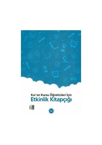 Kur'an Kursu Öğreticileri Için - Etkinlik Kitapçığı
