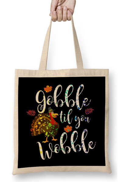 Gobble Til You Wobble Thanksgiving Paint Splatter Bez Çanta Uzun Saplı