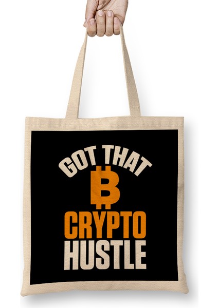Got That Crypto Hustle Bitcoin Btc Cryptocurrency Bez Çanta Uzun Saplı